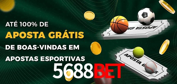 5688bet Ate 100% de Aposta Gratis